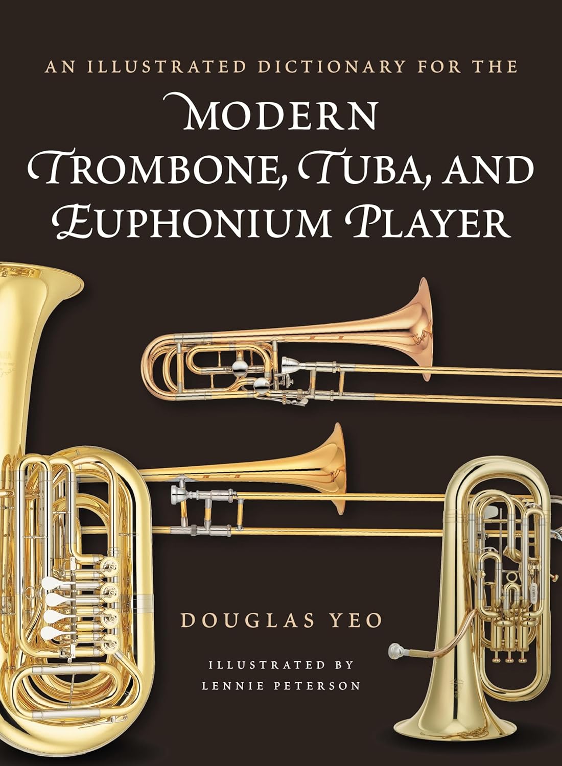 An Illustrated Dictionary for the Modern Trombone, Tuba, and Euphonium Player      Kindle Edition