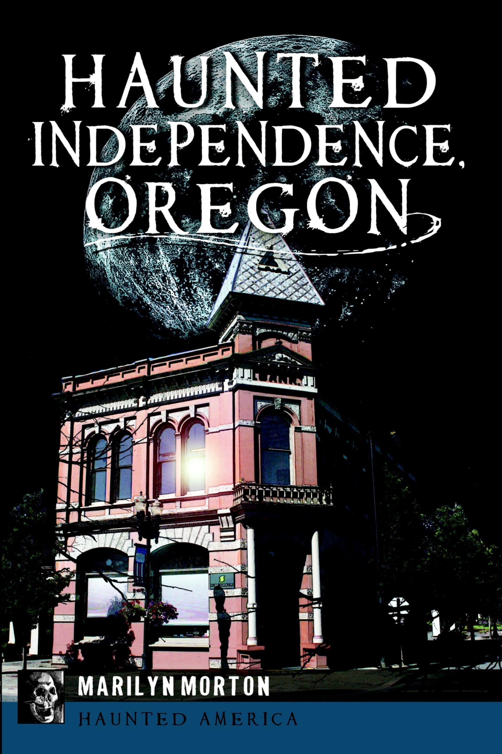 Buy Haunted Independence, Oregon (Haunted America) — BookShops.in