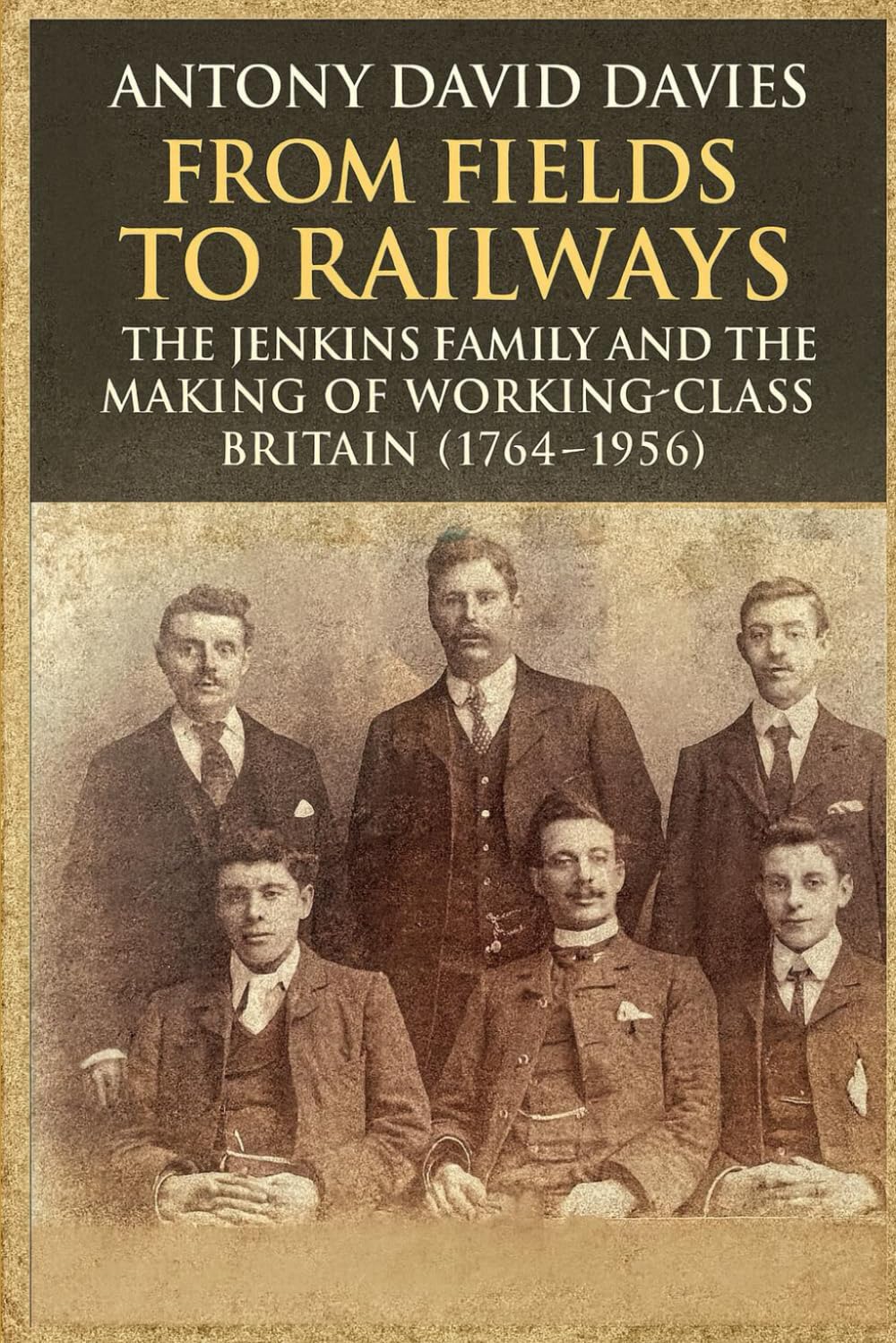 From Fields to Railways: The Jenkins Family and the Making of Working-Class Britain