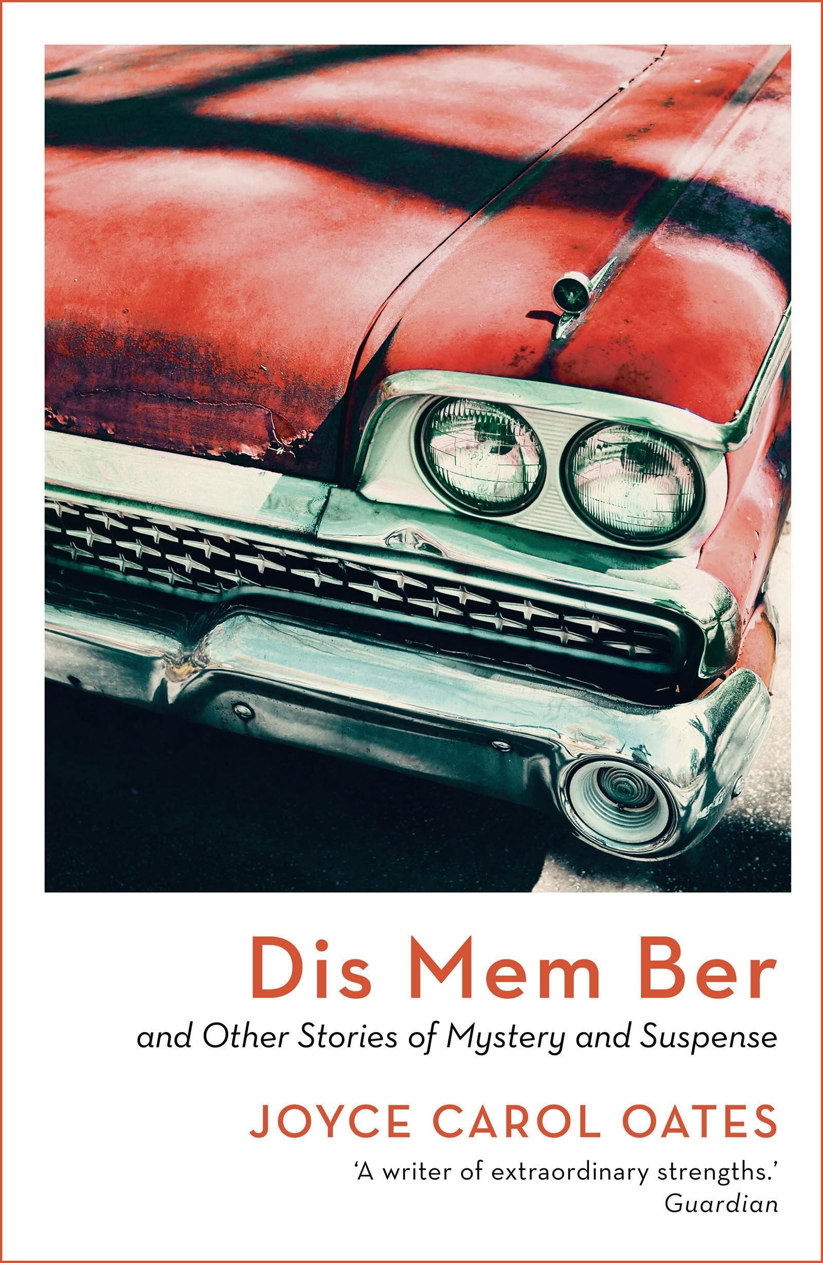 Dis Mem Ber by Joyce Carol Oates PAPERBACK 9781801102971