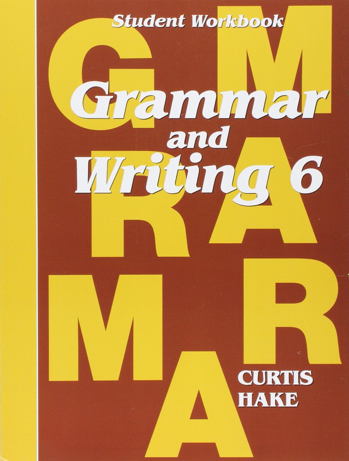 Stephen Hake Grammar, Grade 6 (Steck-vaughn Stephen Hake Grammar)