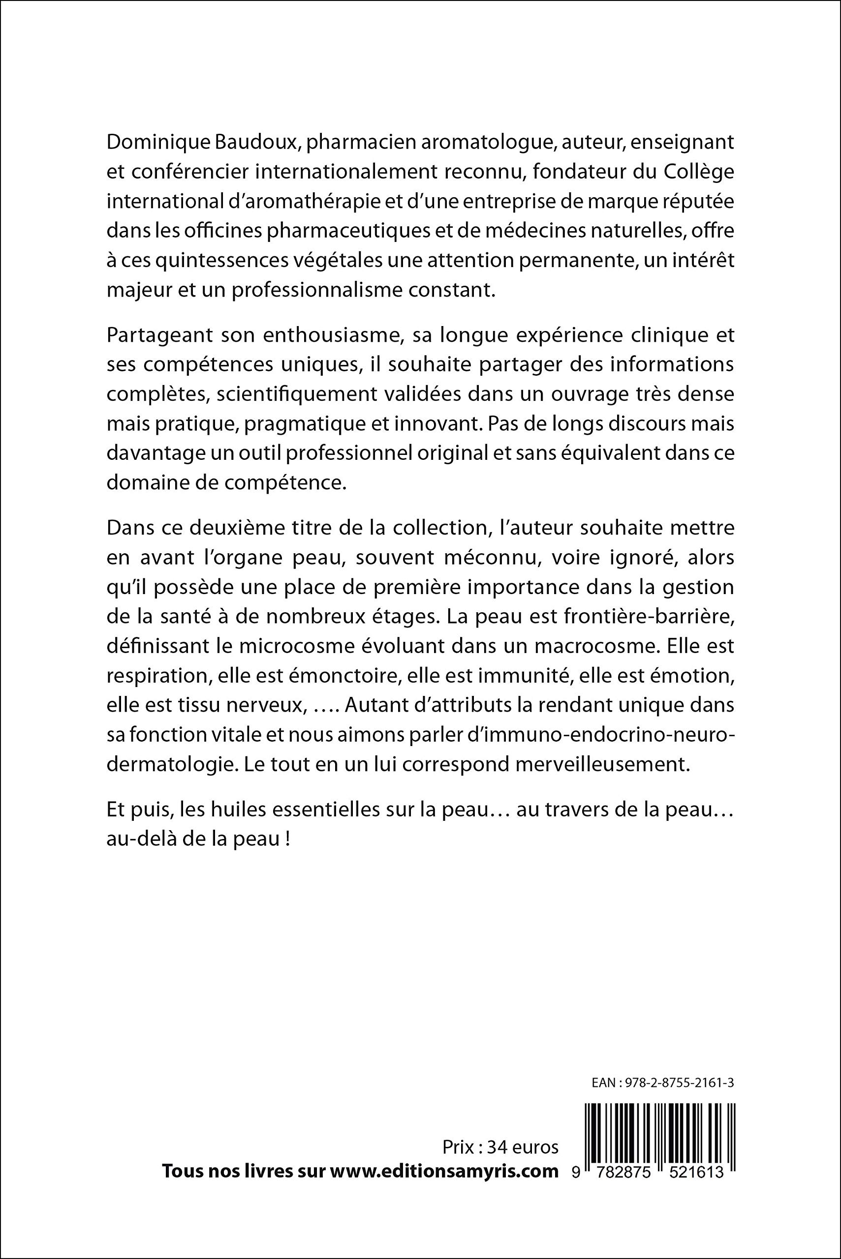 Les cahiers professionnels d'Aromathérapie selon l'école française : Volume 2, Dermatologie