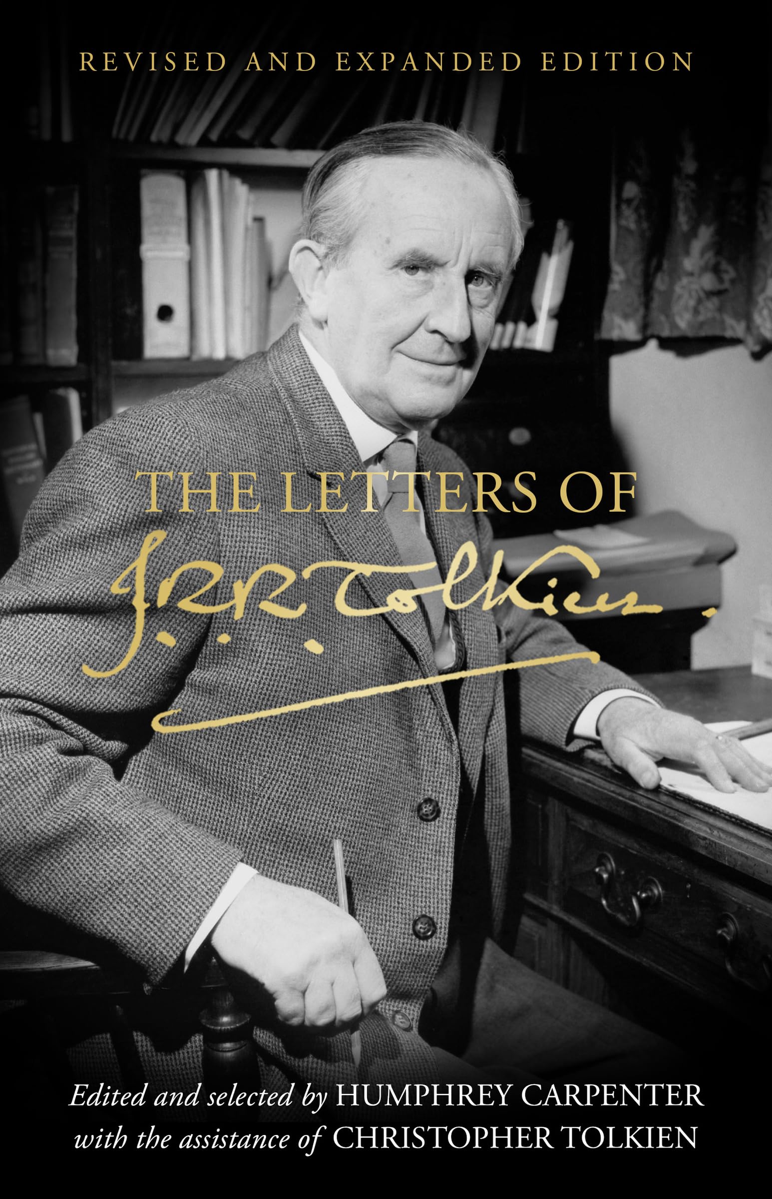 The Letters of J.R.R. Tolkien: Revised and Expanded Edition ― A Memoir in Correspondence…