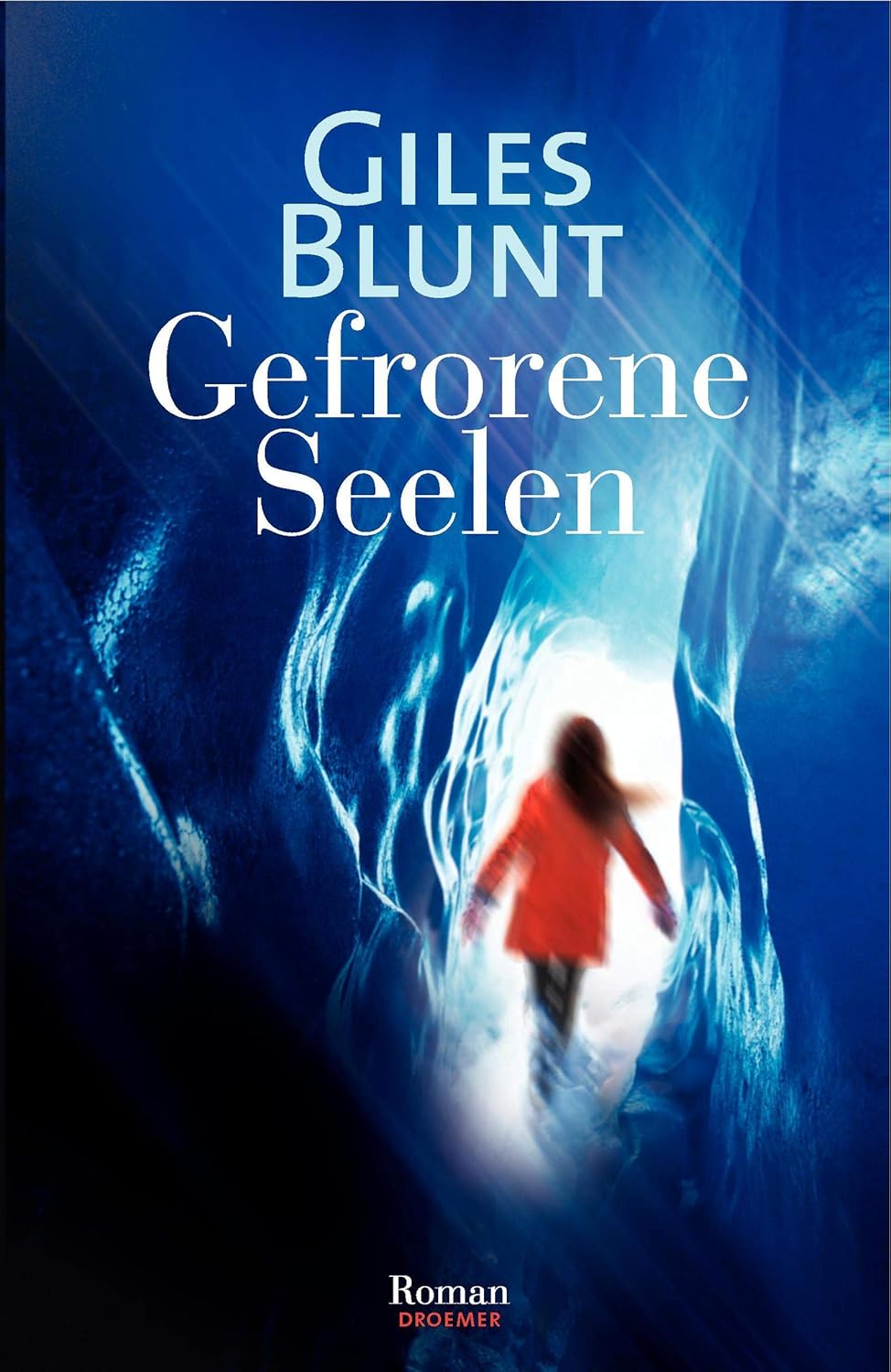 Gefrorene Seelen : Giles Blunt: Amazon.de: Bücher