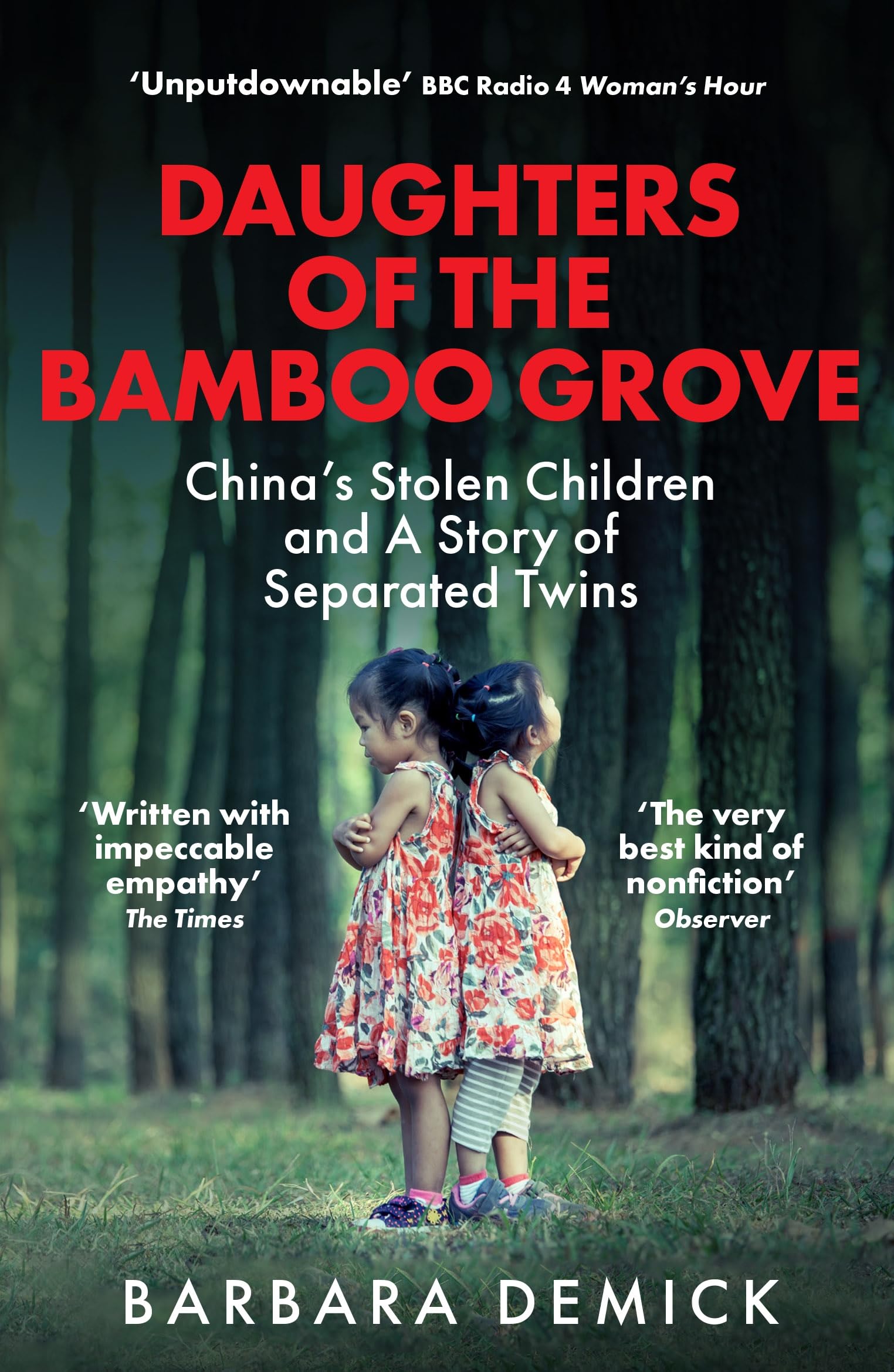 Daughters of the Bamboo Grove: China's Stolen Children and a Story of Separated Twins
