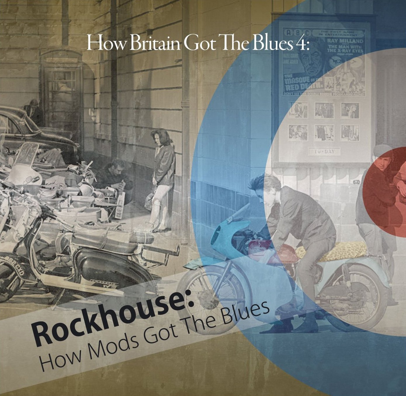 How Britain Got the Blues 4: Mods Got the Blues