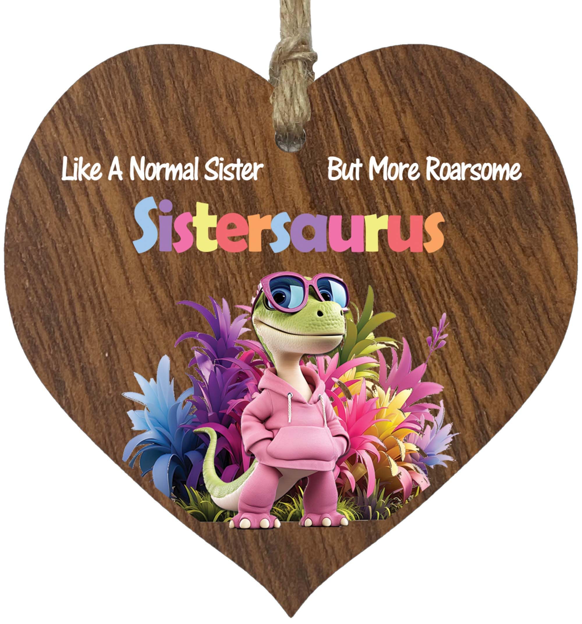 Sister Gifts - Roarsome Sistersaurus Wooden Heart Plaque - Happy Birthday Gifts for Sister from Brother Sister, Dinosaur Mother's Day Presents, Dark Wood Sign Keepsake