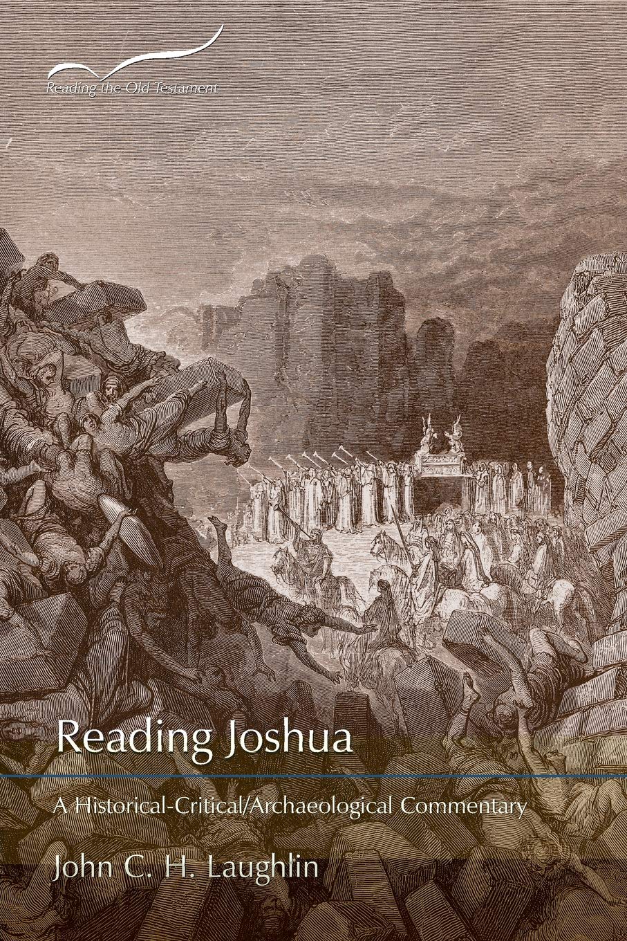 Reading Joshua: A Historical-Critical/Archaeological Commentary (Reading the Old Testament)