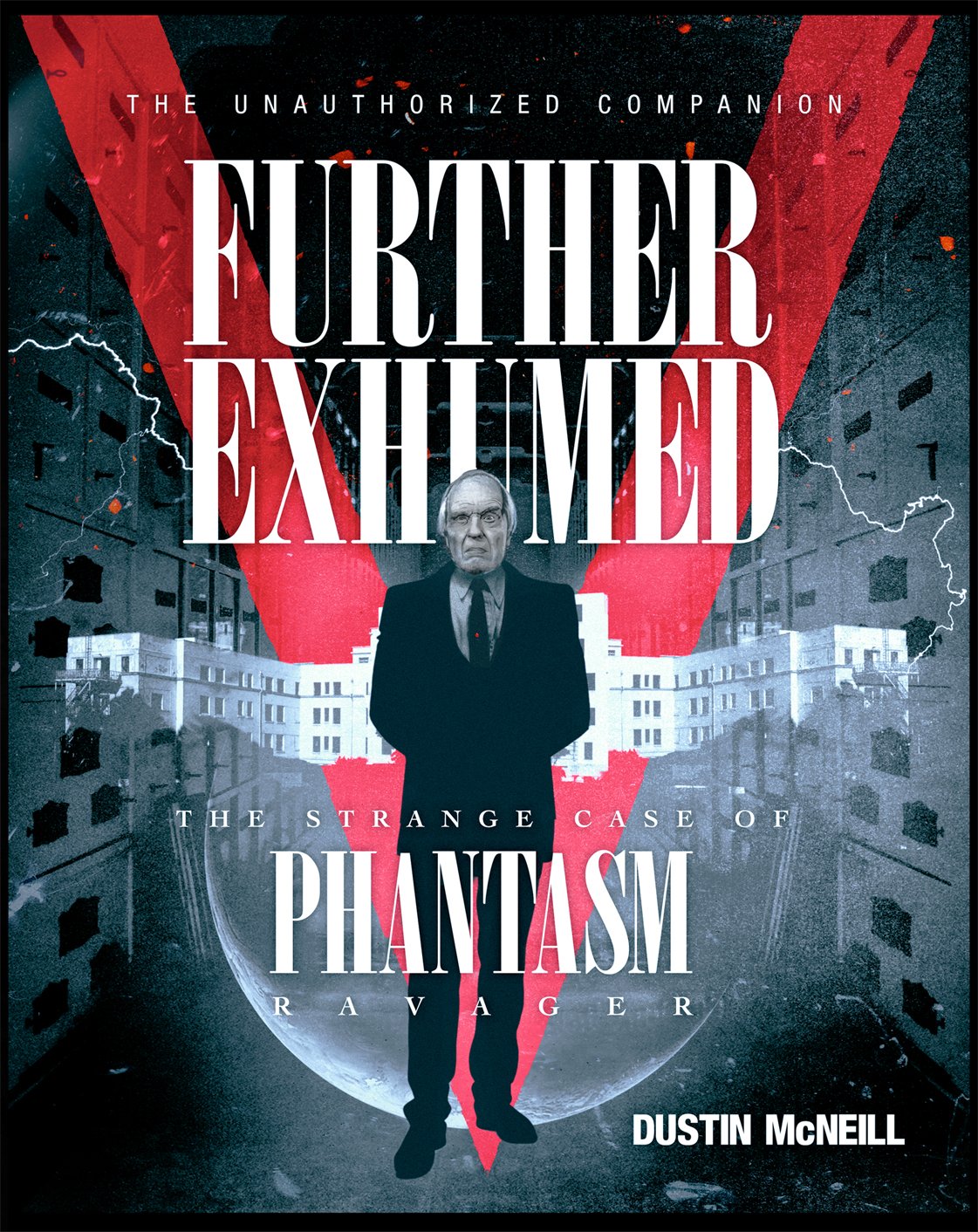 Cover of Further Exhumed: The Strange Case of Phantasm Ravager