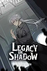 Legacy In Shadow : An OP MC Isekai Light Novel (Vol 5) (English Edition)