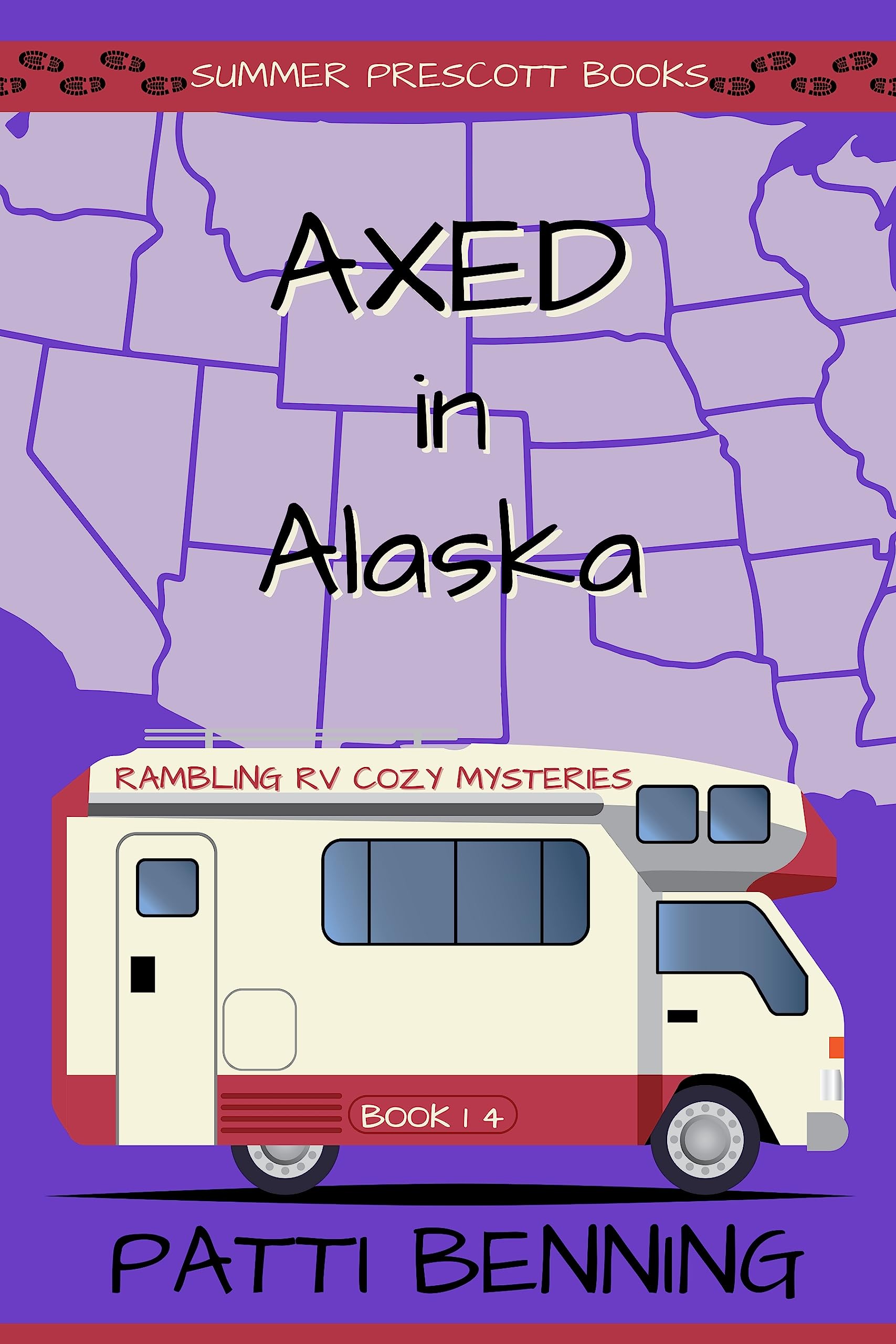 Axed in Alaska (Rambling RV Cozy Mysteries Book 14)