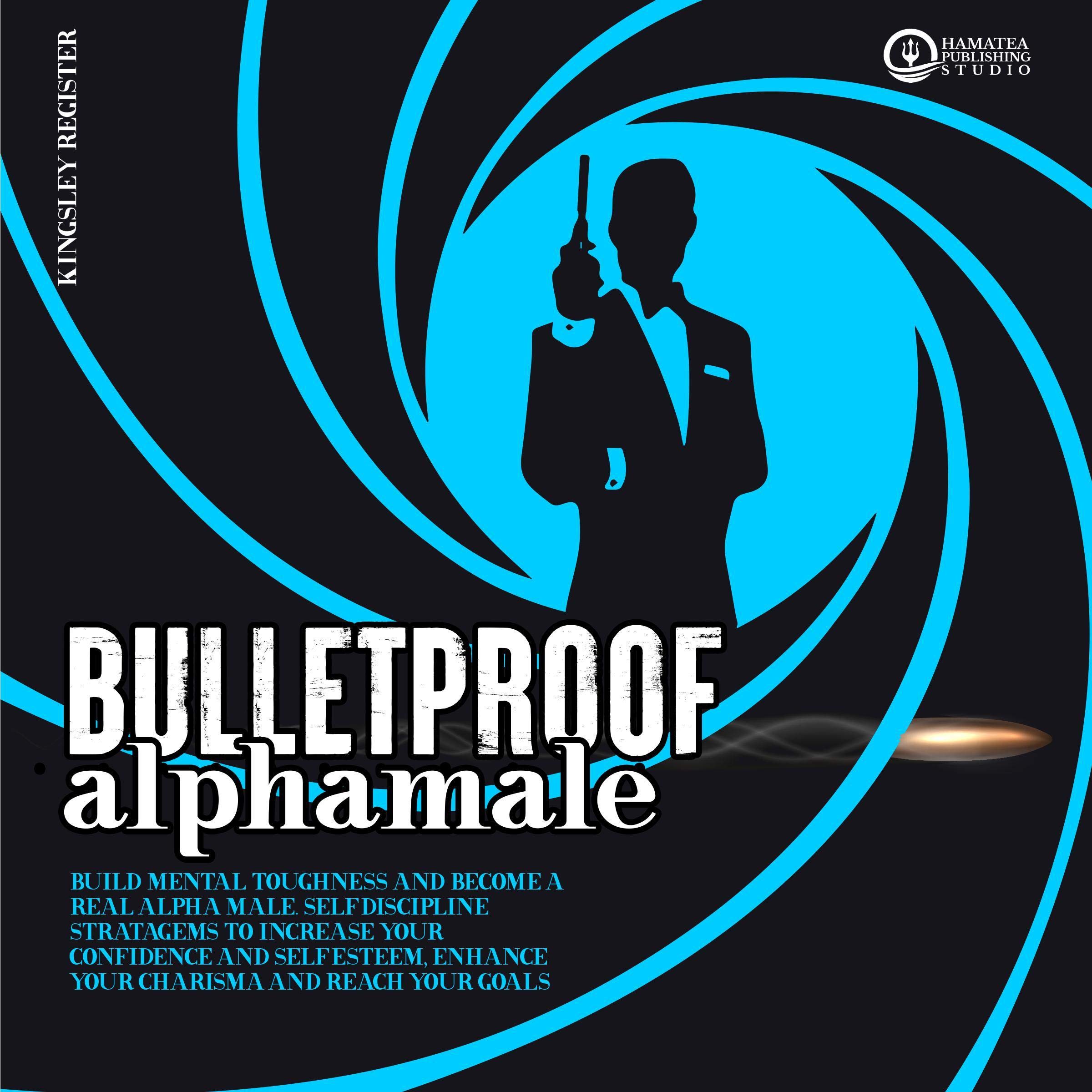 Cover art for Bulletproof Alpha Male