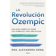La Revolucion Ozempic / The Ozempic Revolution Spanish Edition