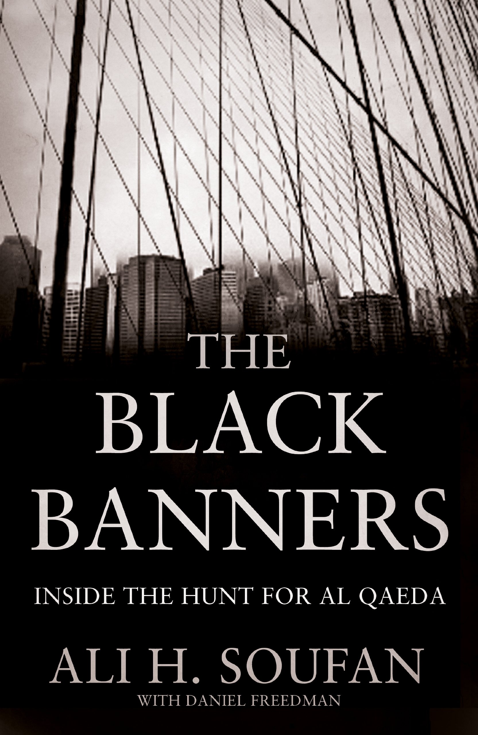 The Black Banners: Inside the Hunt for Al Qaeda