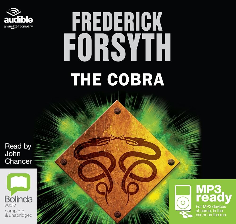 Amazon.co.jp: The Cobra : Forsyth, Frederick, Chancer, John