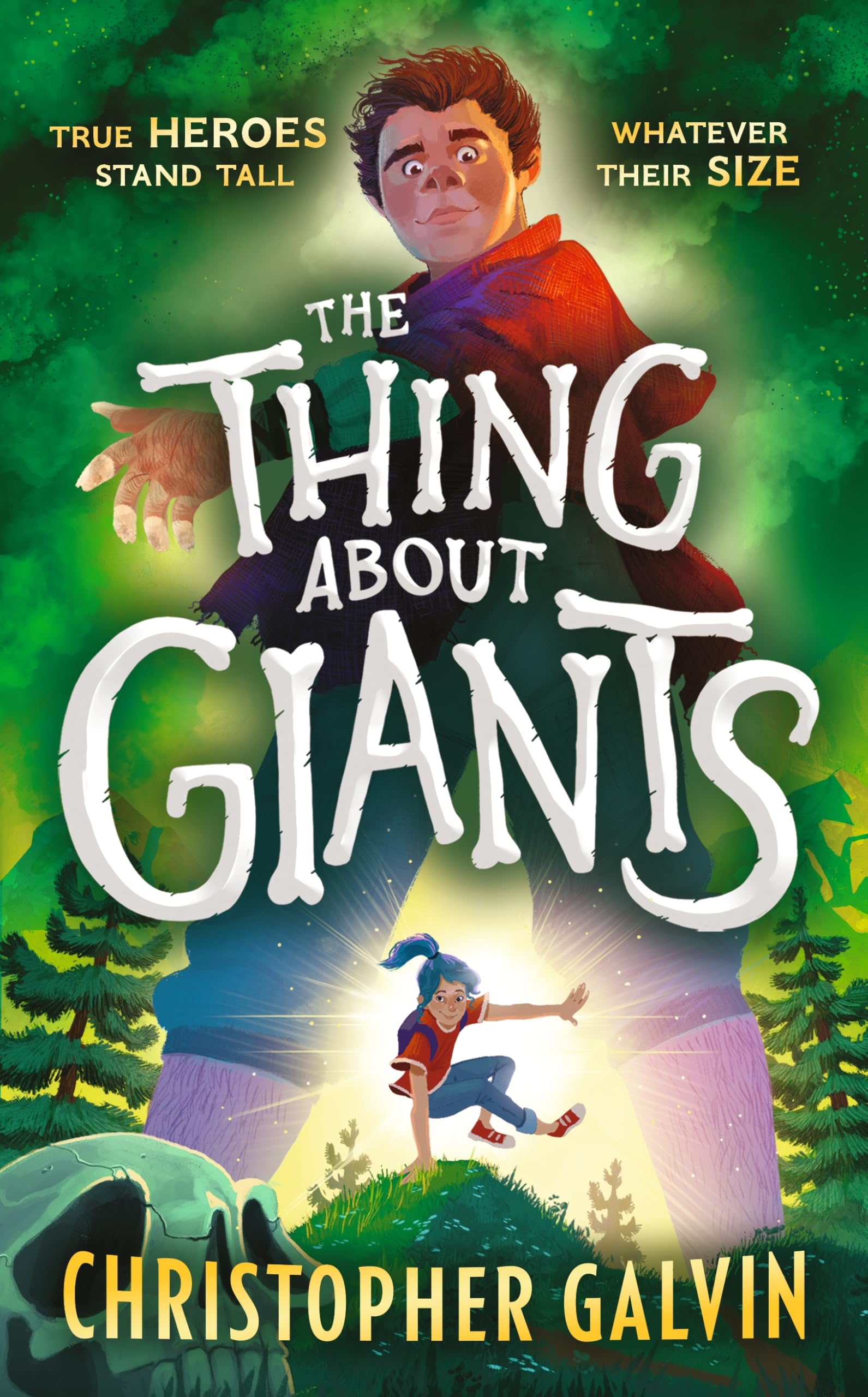 The Thing About Giants by Christopher Galvin (Hardback Book)