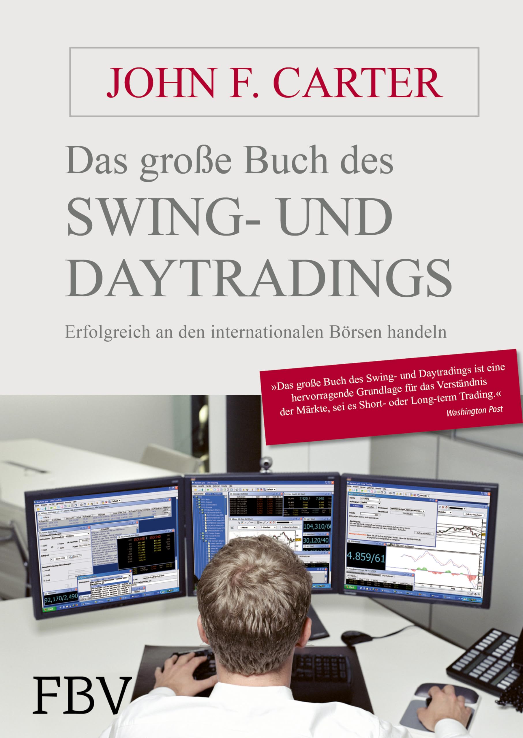 Das große Buch des Swing- und Day-Tradings: Erfolgreich an den internationalen Börsen handeln