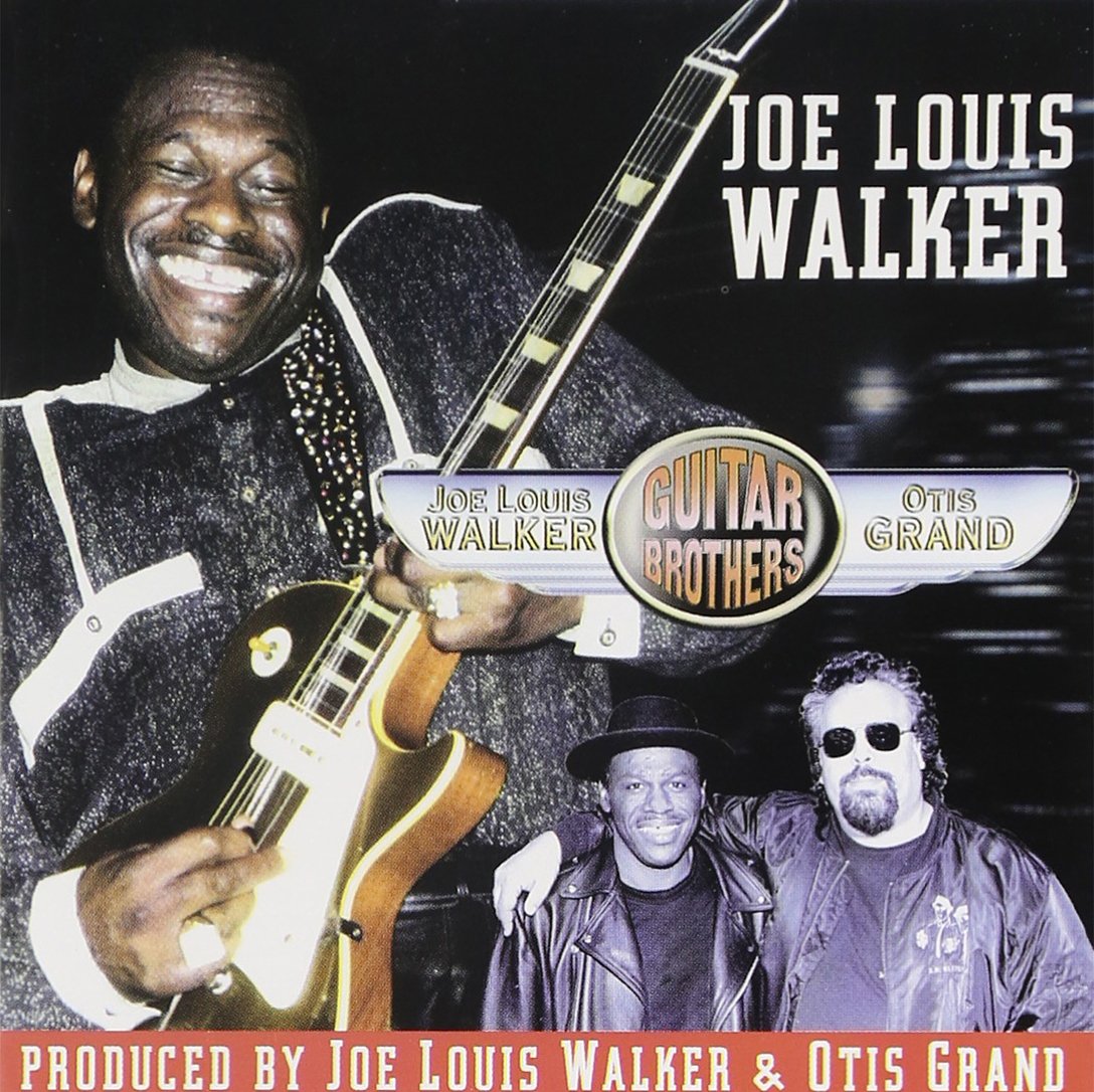JOE LOUIS WALKER & OTIS GRAND - 'GUITAR BROTHERS (2002 CD)'.
