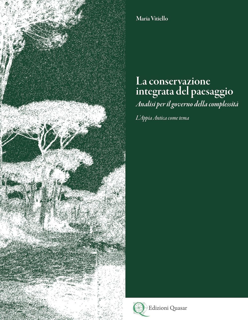 La conservazione integrata del paesaggio livre bilingue italo-anglais Appia Antica