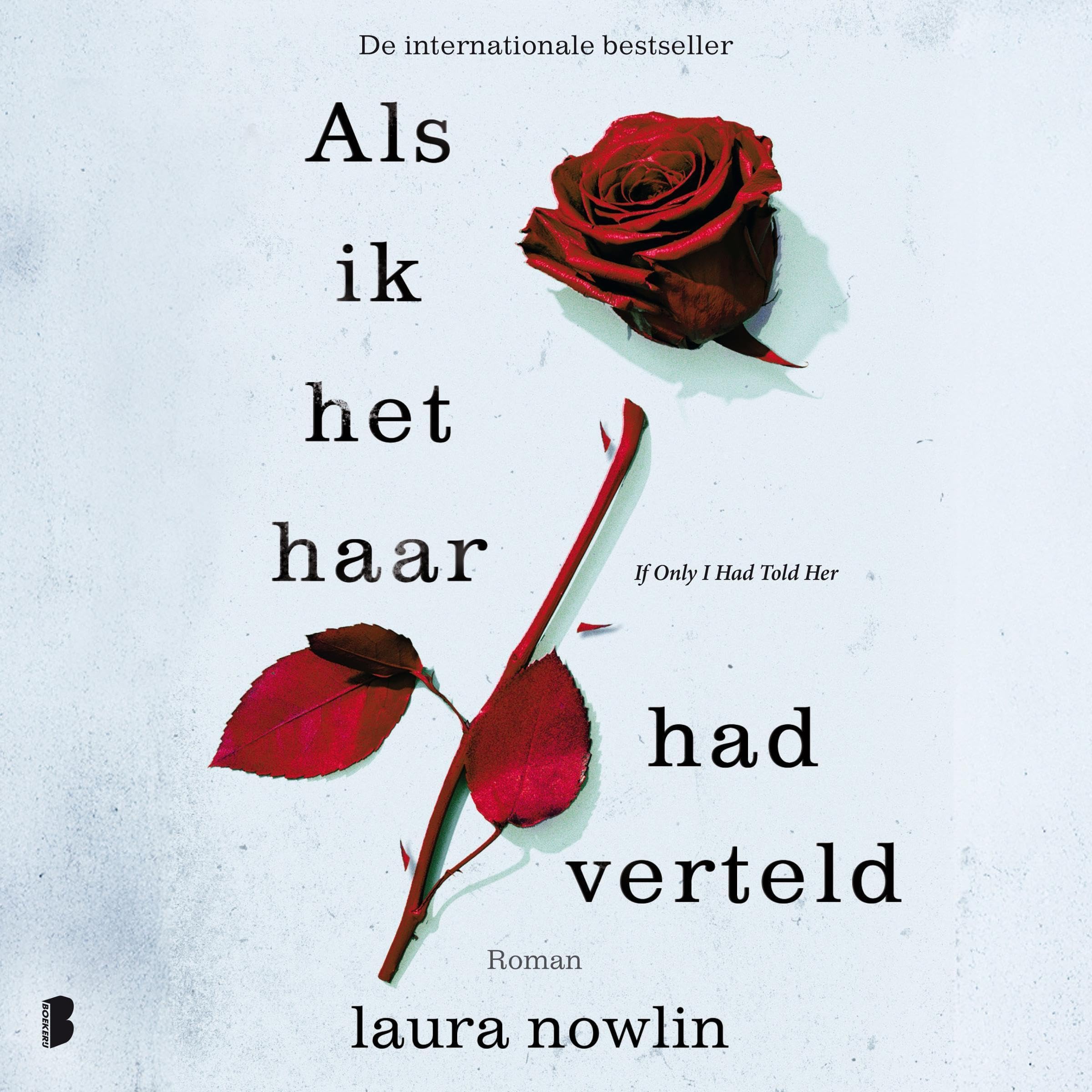 Als ik het haar had verteld