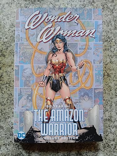 Wonder Woman: 80 Years of the Amazon Warrior The Deluxe Edition