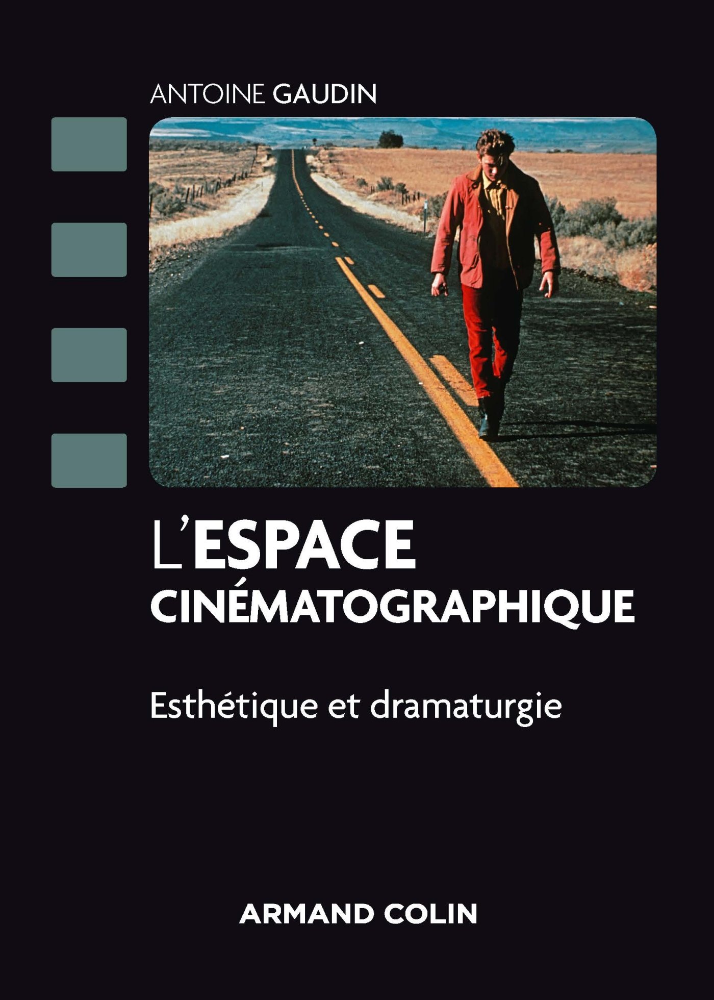 L'espace cinématographique - Esthétique et dramaturgie: Esthétique et dramaturgie