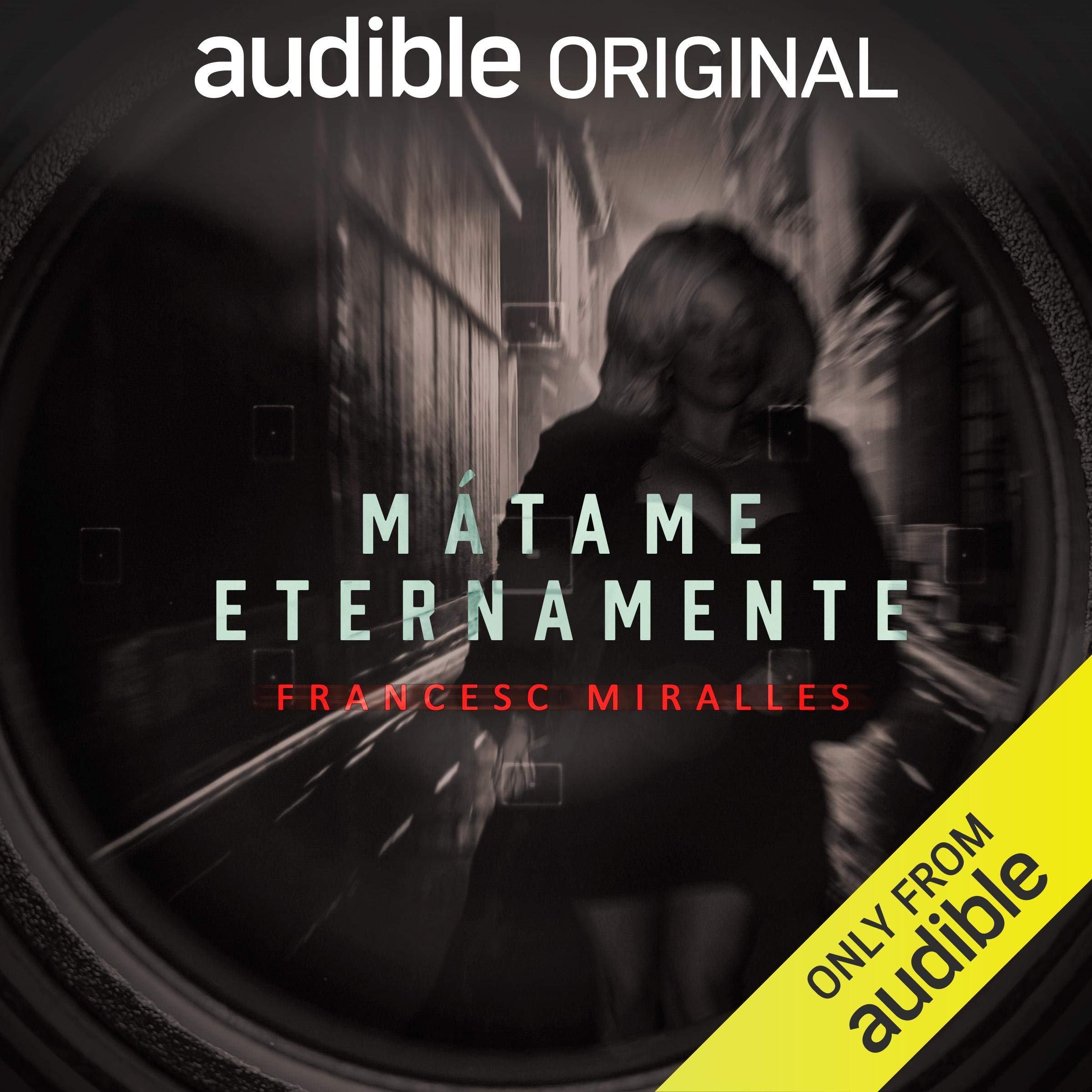 Mátame Eternamente [Kill Me Forever]