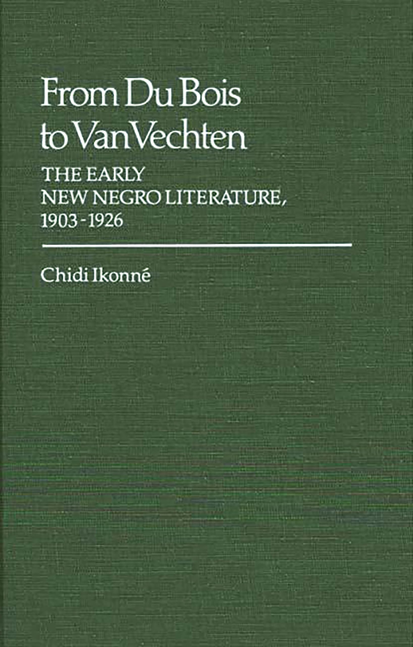 From Du Bois to Van Vechten - 9780313224966