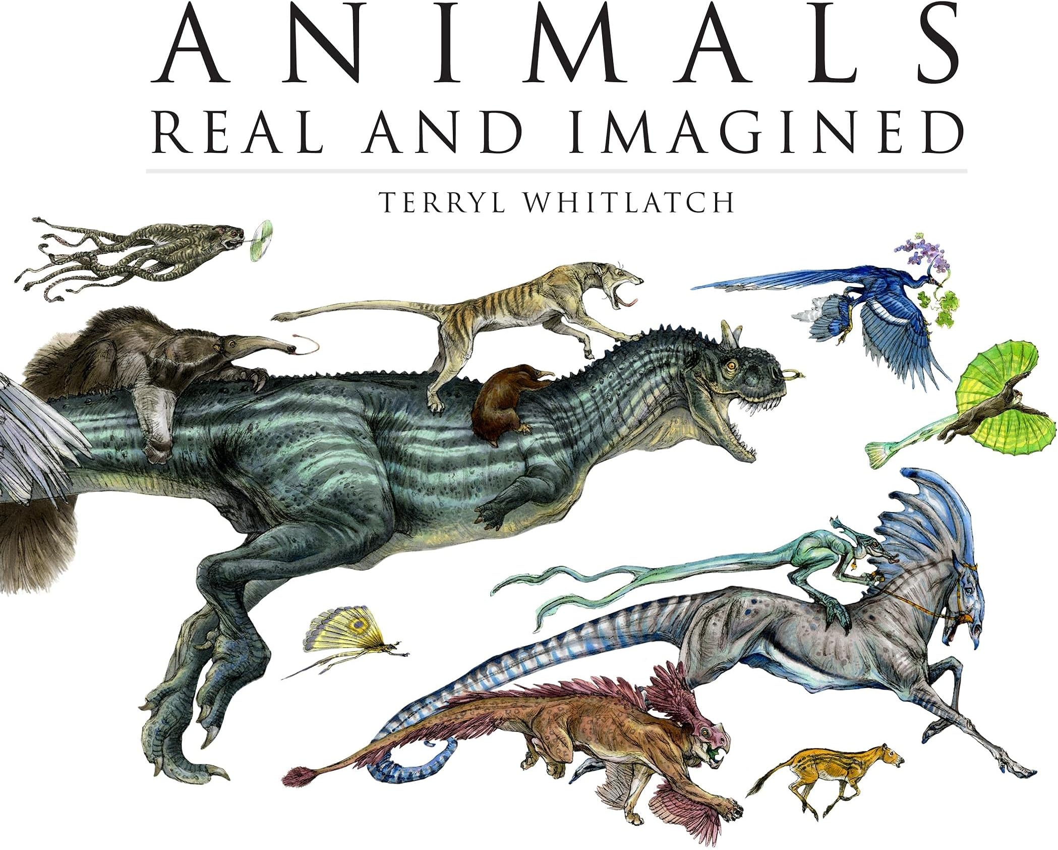Animals Real and Imagined: Fantasy of What Is and What Might Be