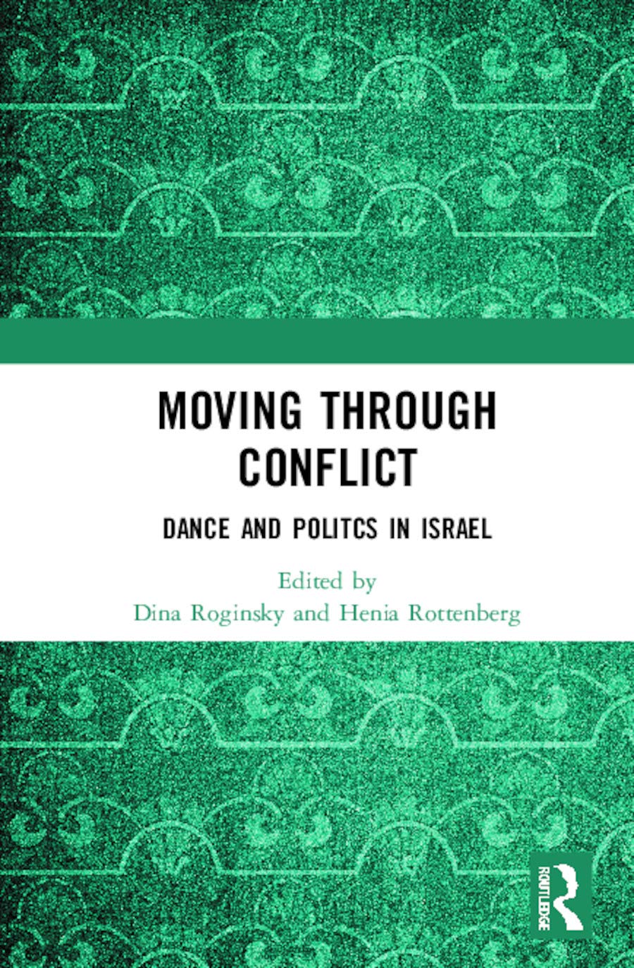 Moving through Conflict: Dance and Politcs in Israel