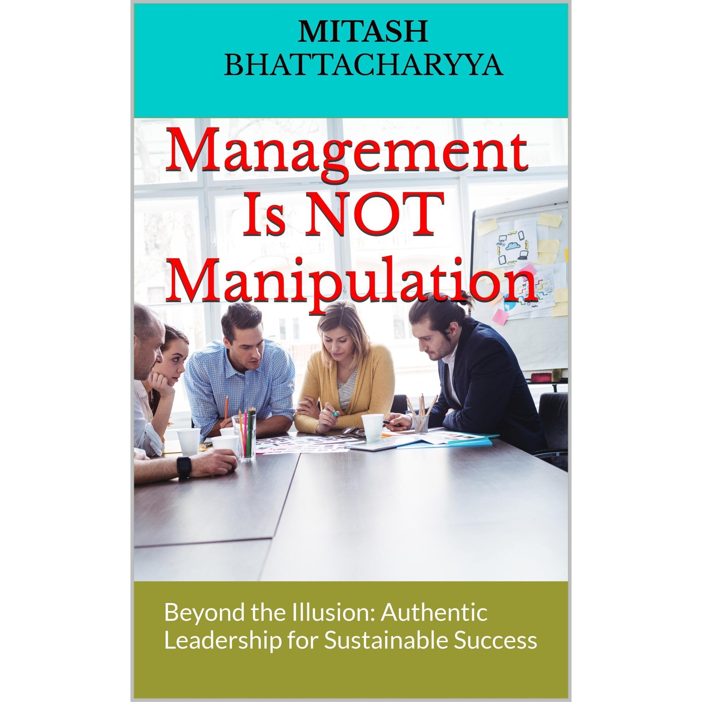 Management is NOT Manipulation