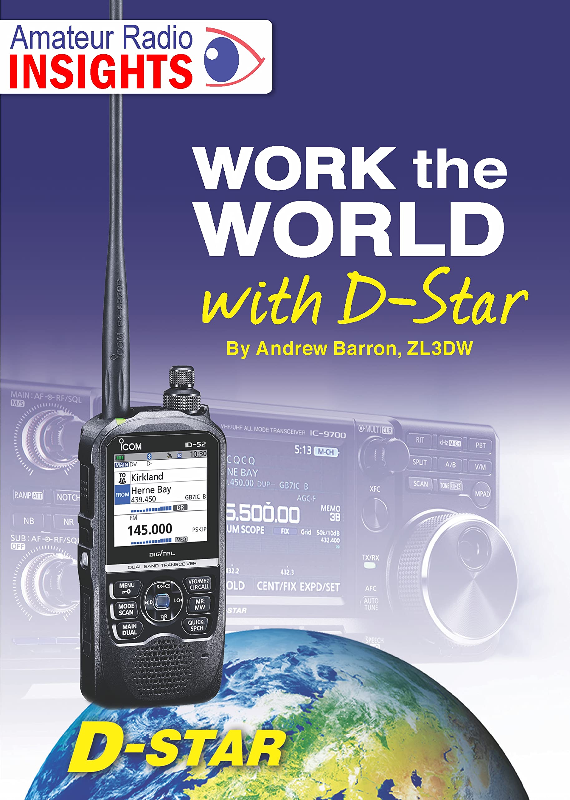 Work the world with D-Star: D-Star Radio Explained (Radio Today guides)