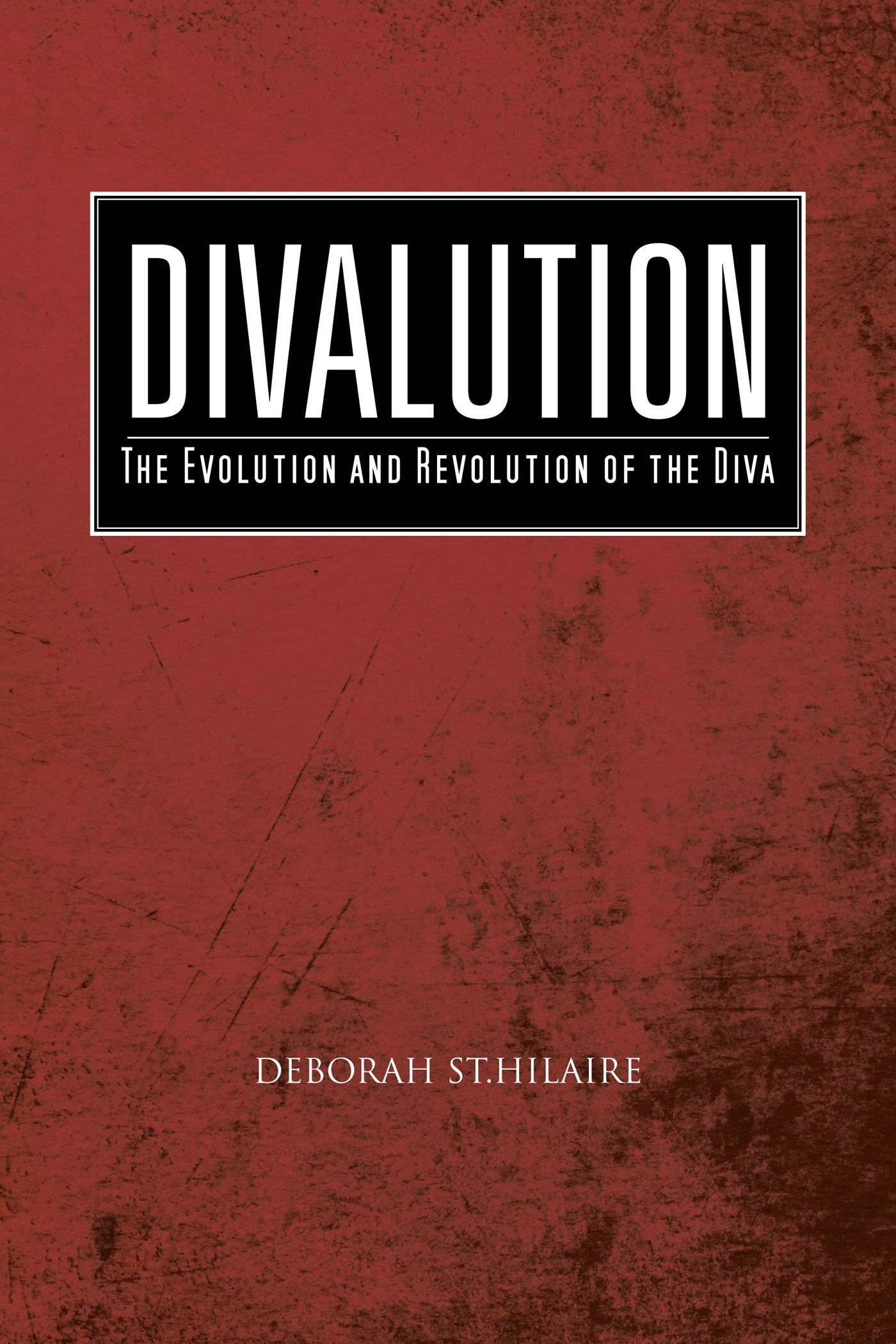 Divalution: The Evolution and Revolution of the Diva