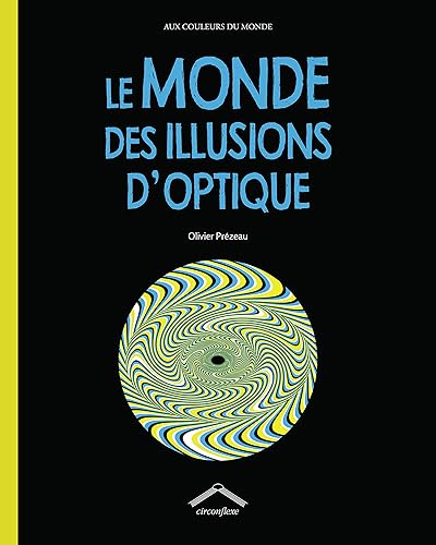 Le monde des illusions d'optique
