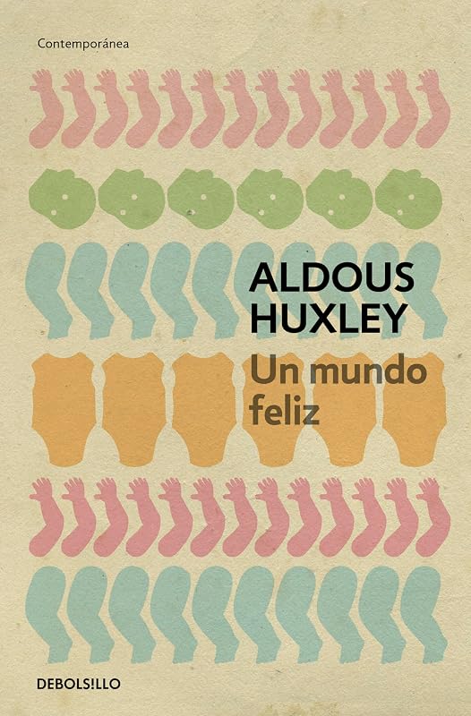 Un mundo feliz / Brave New World (Spanish Edition)