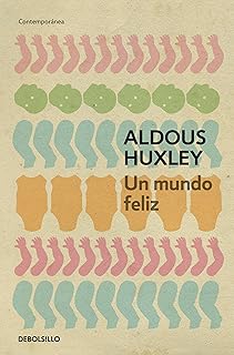 Un mundo feliz / Brave New World (Spanish Edition)