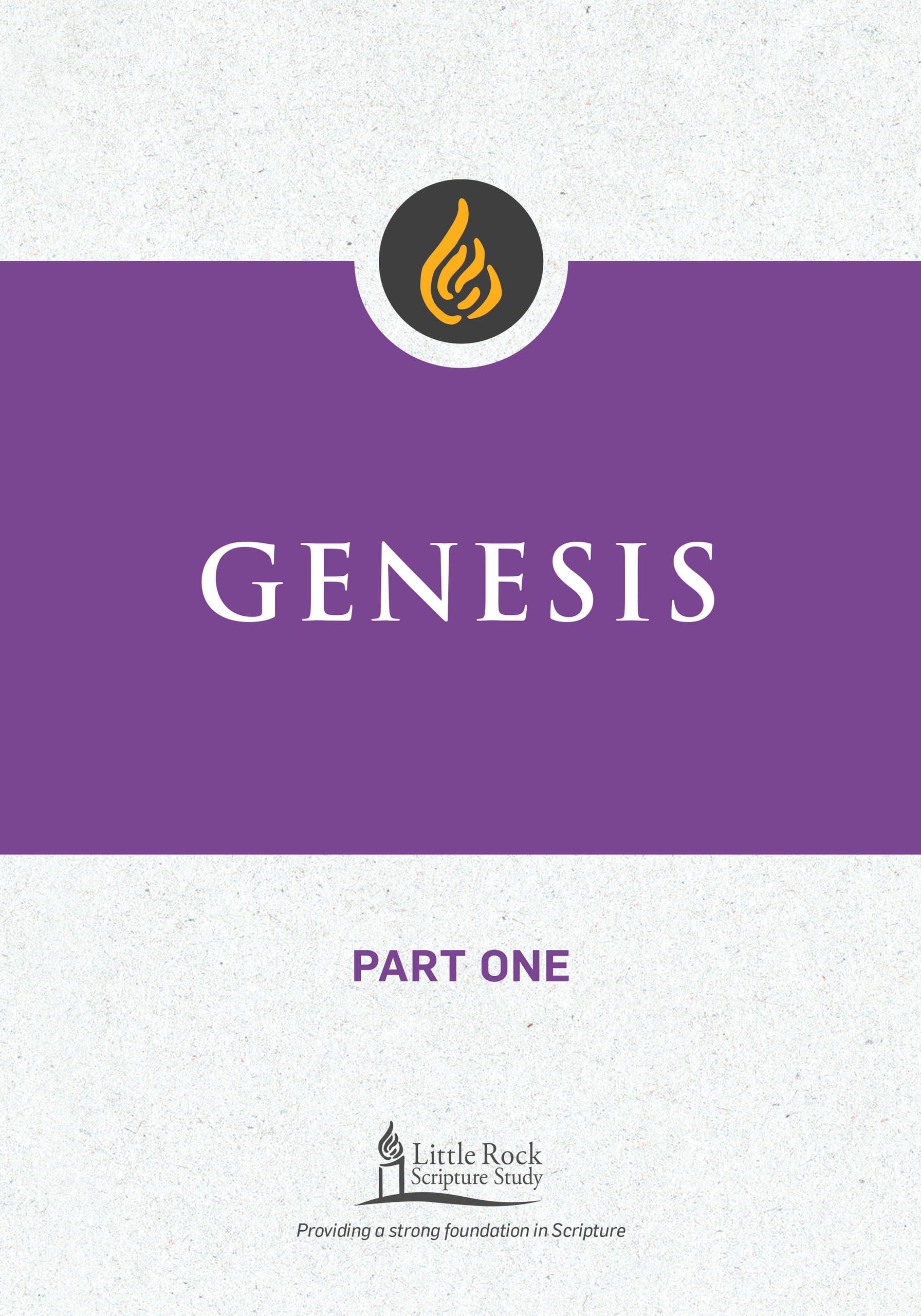 Genesis, Part One (Little Rock Scripture Study)