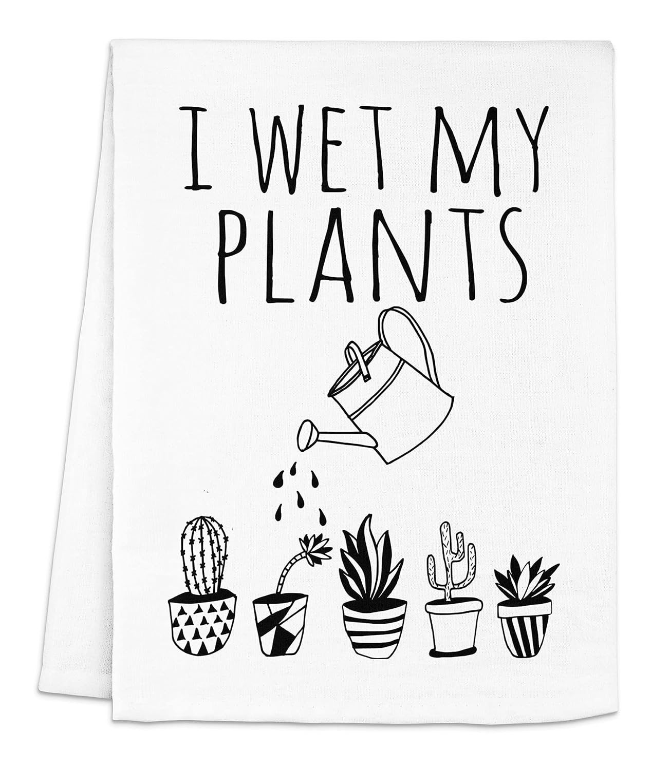 Funny Kitchen Towel I Wet My Plants Flour Sack Dish
