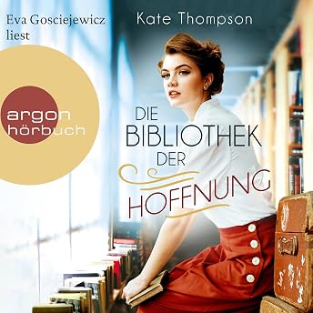 Die Bibliothek der Hoffnung Hörbuch von Kate Thompson episode artwork