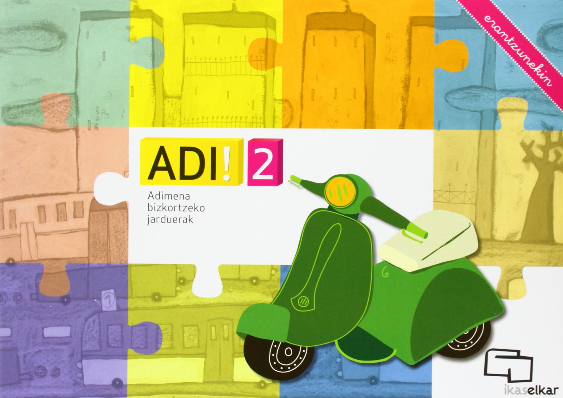 ADI! 2. Adimena bizkortzeko jarduerak (erantzunekin)