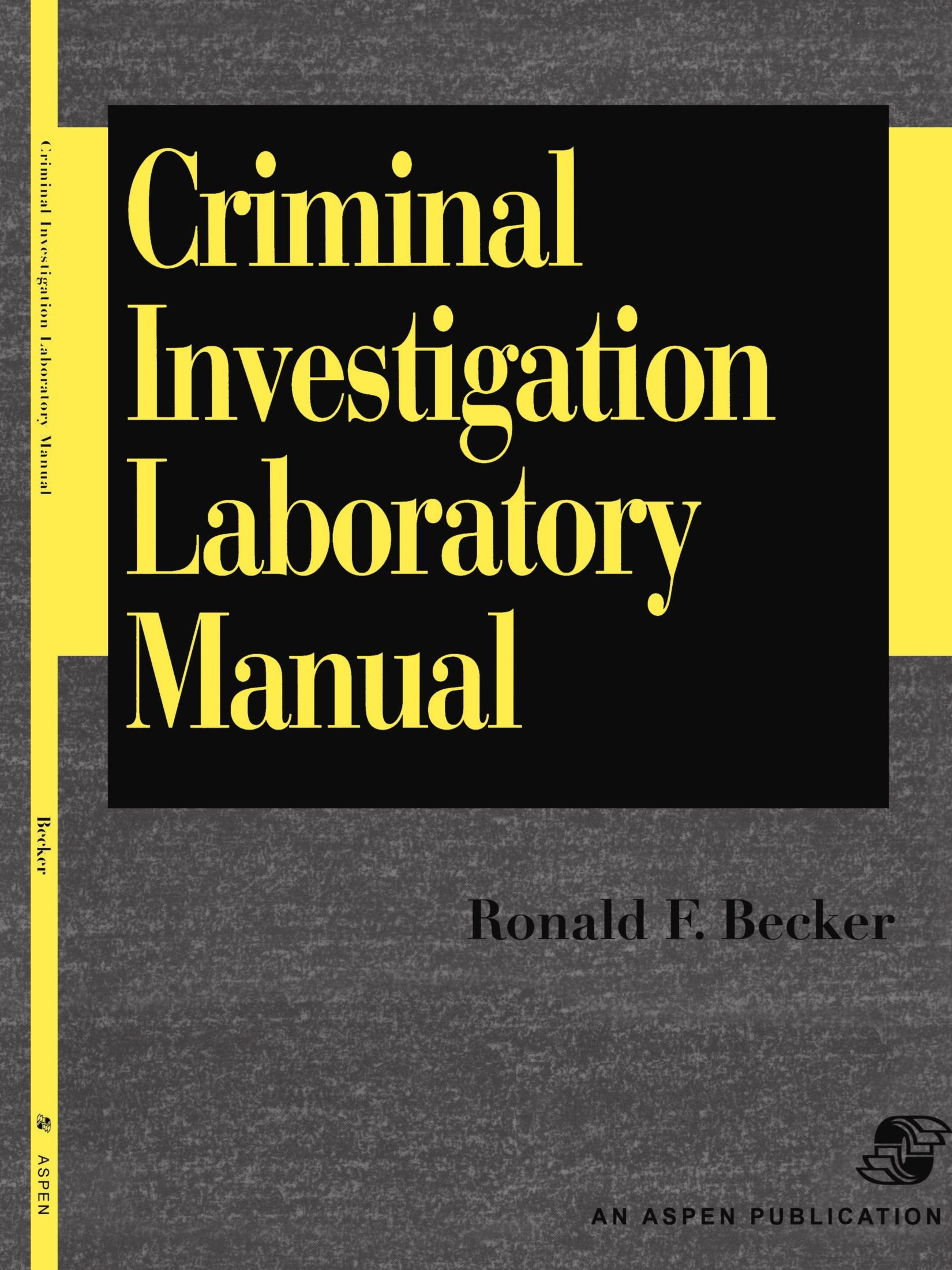 Criminal Investigation Laboratory Manual Paperback – Big Book, 1 December 2007