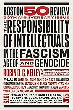 The Responsibility of Intellectuals in the Age of Fascism and Genocide