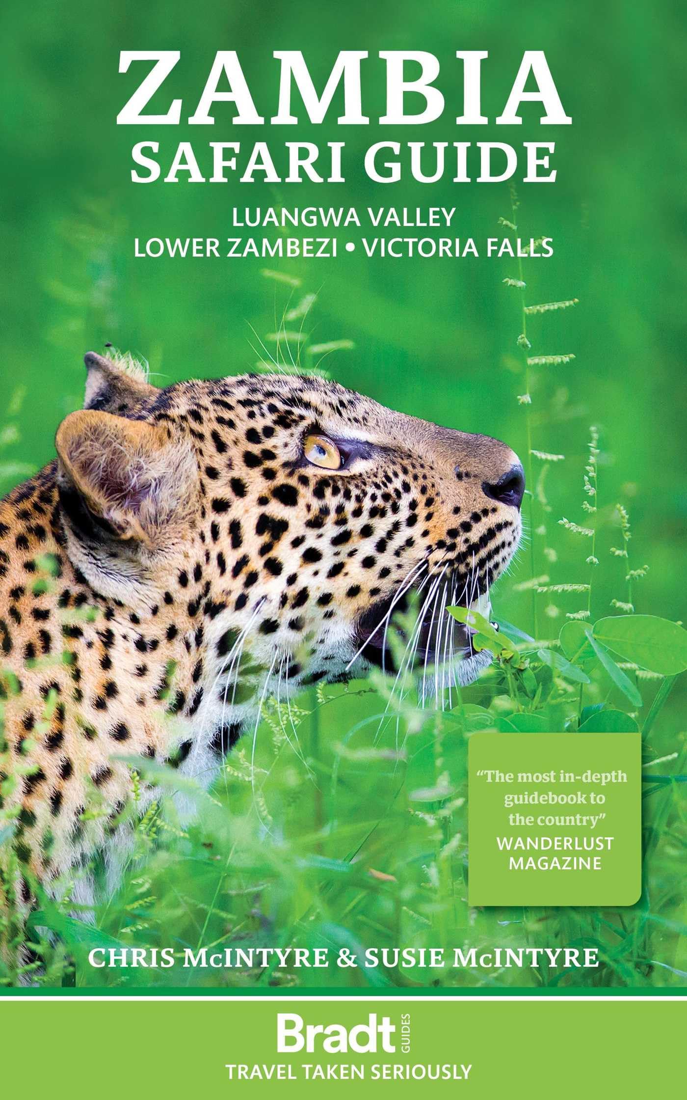 Zambia Safari Guide: Luangwa Valley, Lower Zambezi, Victoria Falls (Bradt Travel Guides)