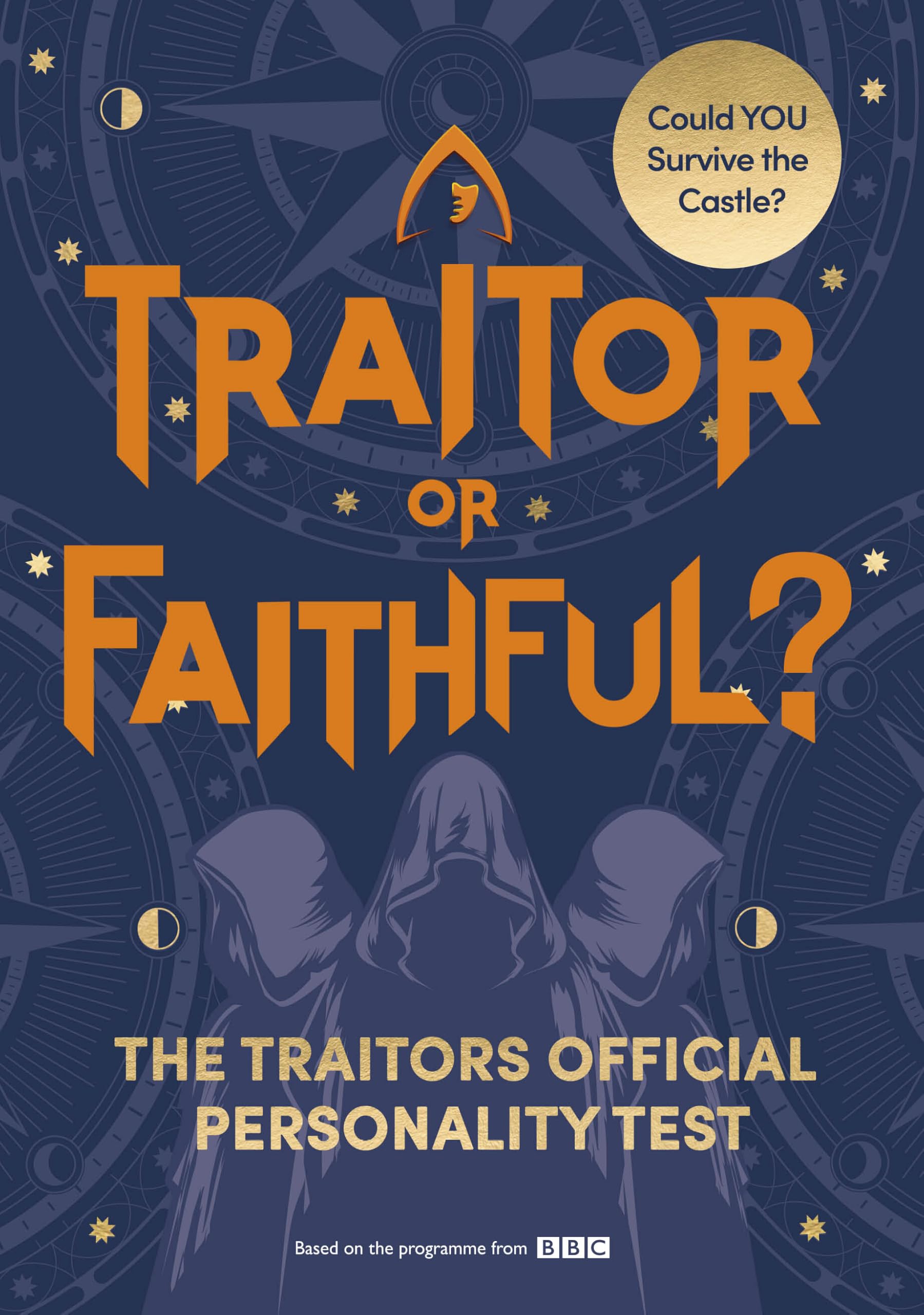 Traitor or Faithful?: The Official Personality Test and Puzzle Book for Fans of the BAFTA and EMMY winning Phenomenon The Traitors