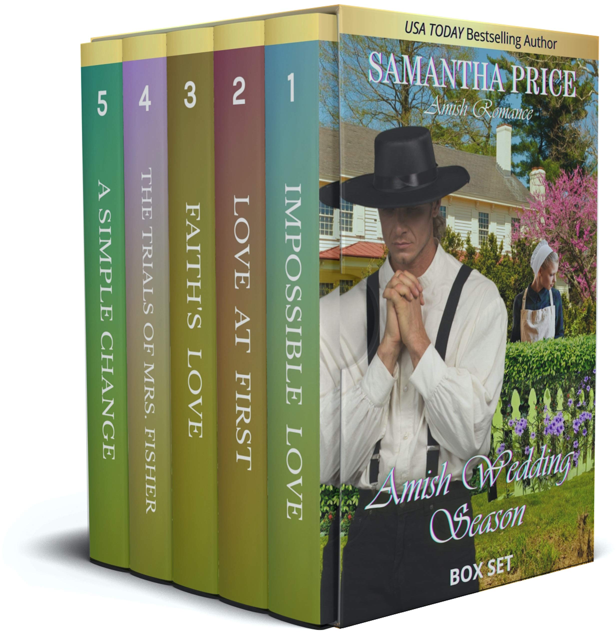 Amish Wedding Season: COMPLETE AMISH ROMANCE SERIES: 5 Books-in-1: Impossible Love: Love at First: Faith's Love: The Trials of Mrs. Fisher: A Simple Change