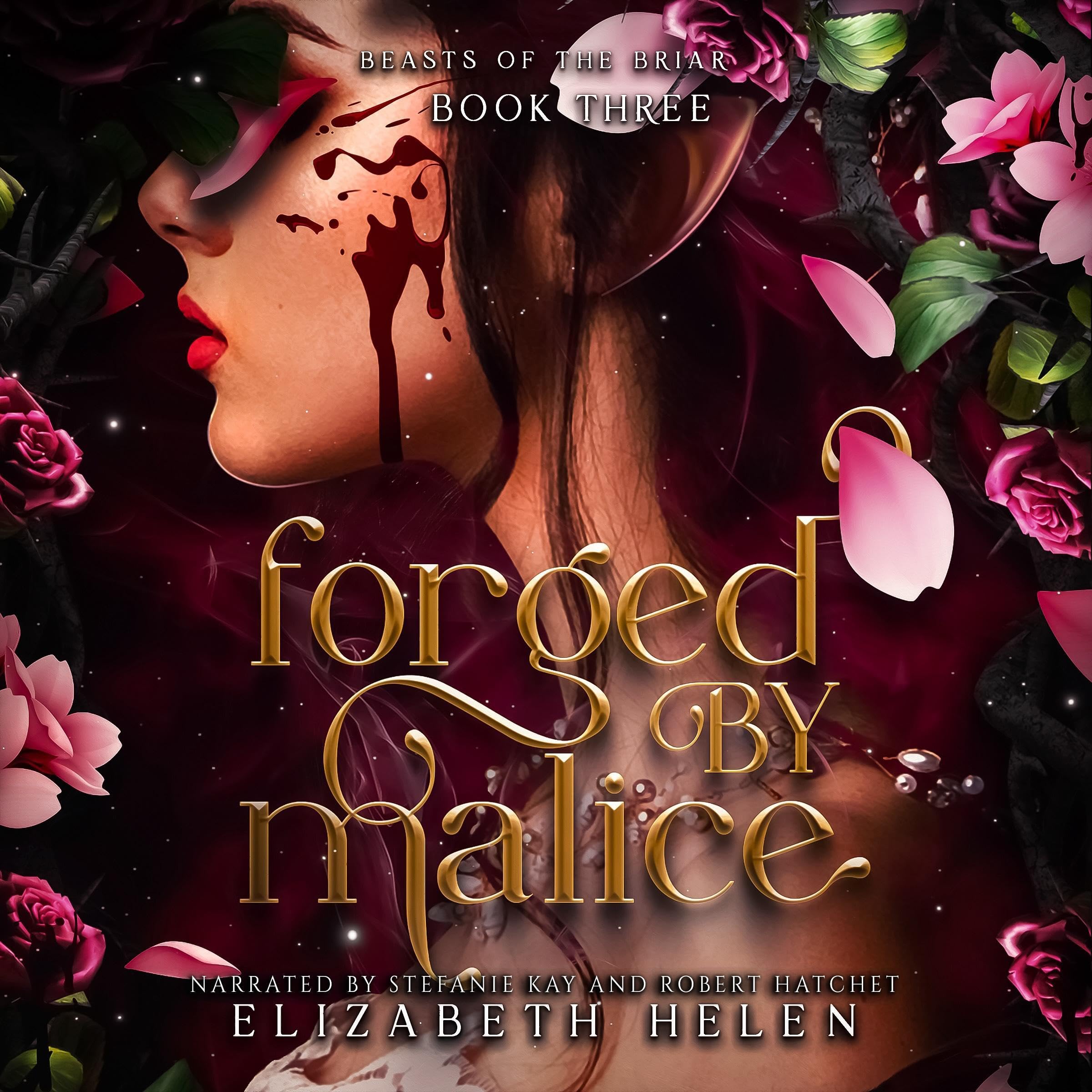 Forged by Malice: Beasts of the Briar, Book 3