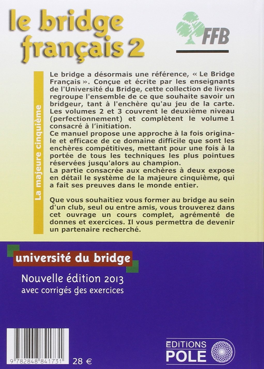 Le bridge français: Tome 2, perfectionnement, les enchères (majeure cinquième)