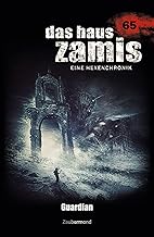 Das Haus Zamis 65 - Guardian