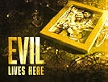 Evil Lives Here