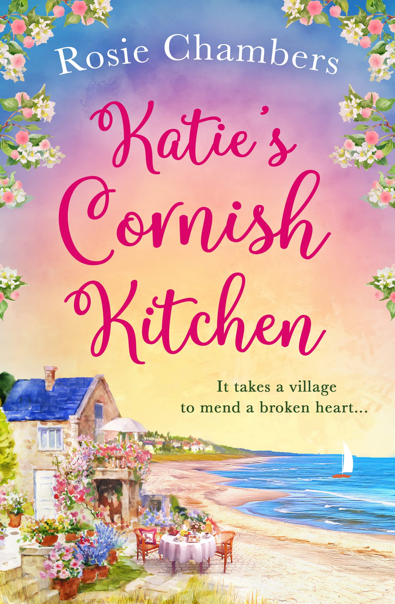 KATIE'S CORNISH KITCHEN: A gorgeously heartwarming and uplifting romance set in Cornwall